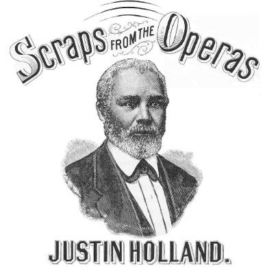 Justin Holland, Scraps From The Operas